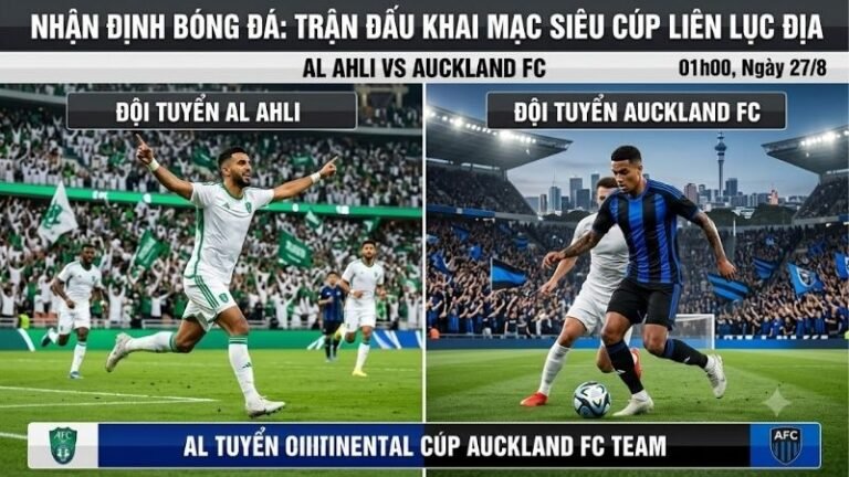 nhan-dinh-bong-da-al-ahli-vs-auckland-fc-01h00-ngay-27-8