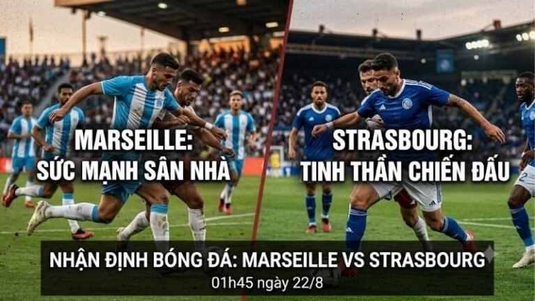nhan-dinh-bong-da-marseille-vs-strasbourg-01h45-ngay-22-8