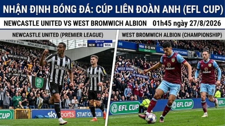 nhan-dinh-bong-da-newcastle-vs-west-brom-01h45-ngay-27-8